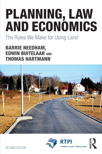 Planning, Law and Economics : The Rules We Make for Using Land, Paperback / softback Book
