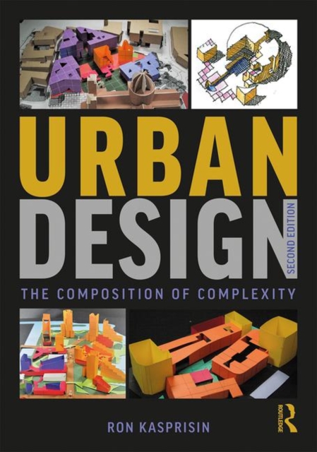 Urban Design : The Composition of Complexity, Hardback Book