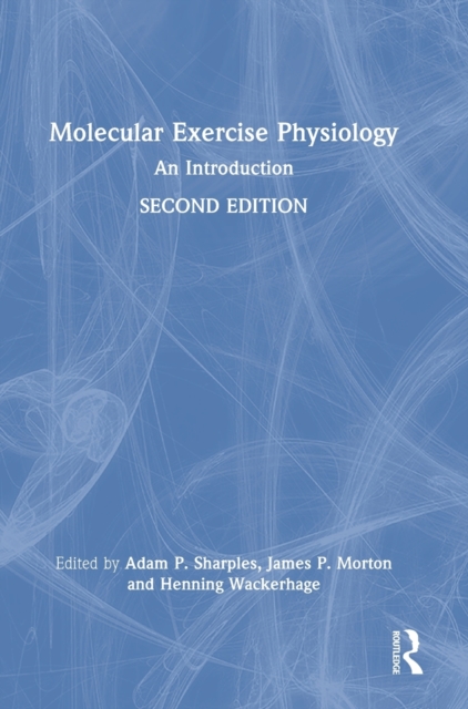 Molecular Exercise Physiology : An Introduction, Hardback Book