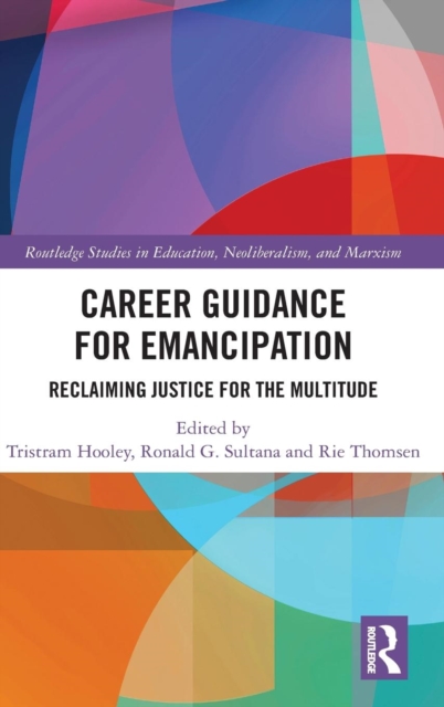 Career Guidance for Emancipation : Reclaiming Justice for the Multitude, Hardback Book