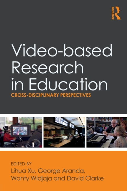 Video-based Research in Education : Cross-disciplinary Perspectives, Paperback / softback Book