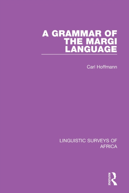A Grammar of the Margi Language, Paperback / softback Book