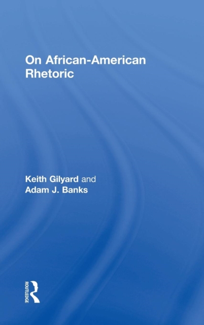 On African-American Rhetoric, Hardback Book