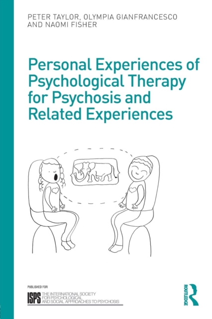 Personal Experiences of Psychological Therapy for Psychosis and Related Experiences, Paperback / softback Book