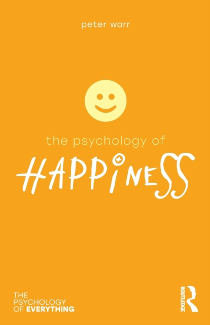 The Psychology of Happiness, Paperback / softback Book