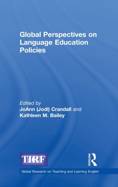 Global Perspectives on Language Education Policies, Hardback Book