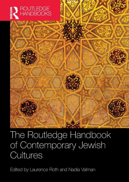 The Routledge Handbook of Contemporary Jewish Cultures, Paperback / softback Book