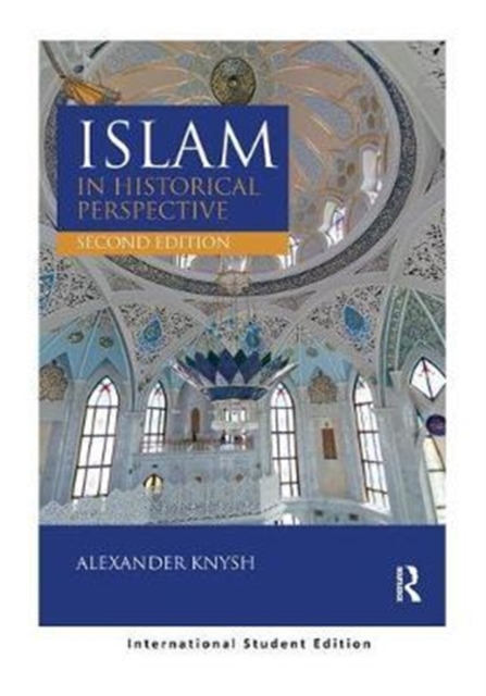 Islam in Historical Perspective : International Student Edition, Paperback / softback Book