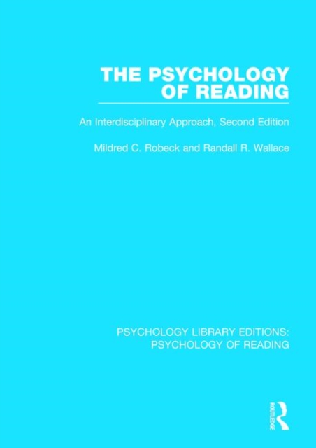 The Psychology of Reading : An Interdisciplinary Approach (2nd Edn), Paperback / softback Book