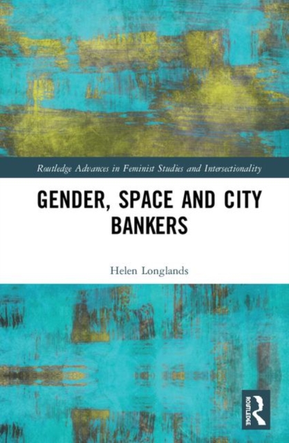 Gender, Space and City Bankers, Hardback Book