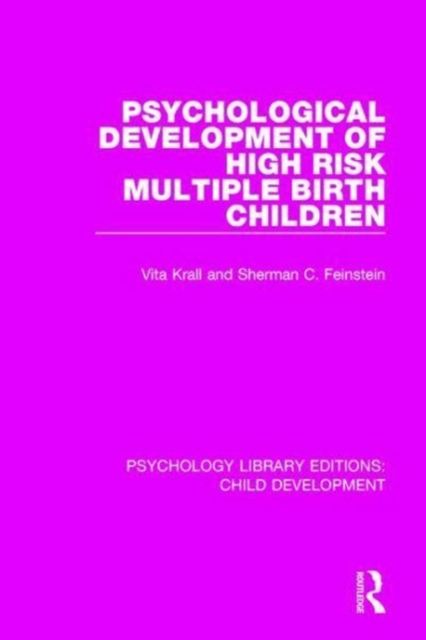 Psychological Development of High Risk Multiple Birth Children, Hardback Book