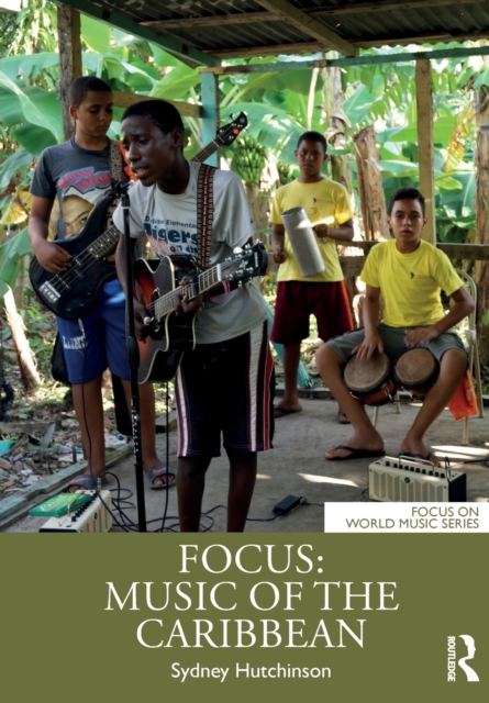 Focus: Music of the Caribbean, Paperback / softback Book