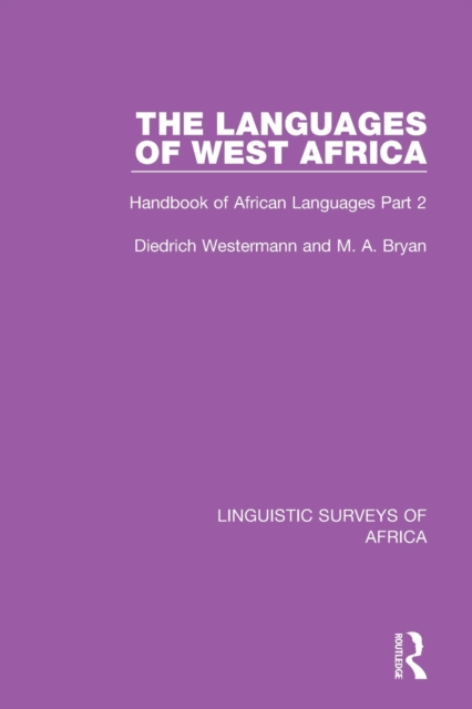 The Languages of West Africa : Handbook of African Languages Part 2, Paperback / softback Book