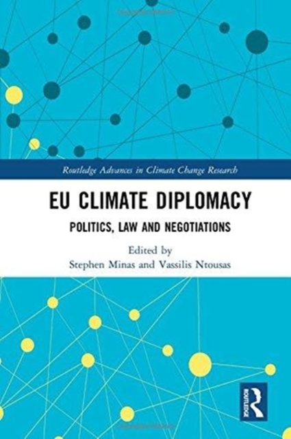 EU Climate Diplomacy : Politics, Law and Negotiations, Hardback Book