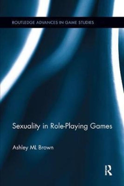 Sexuality in Role-Playing Games, Paperback / softback Book