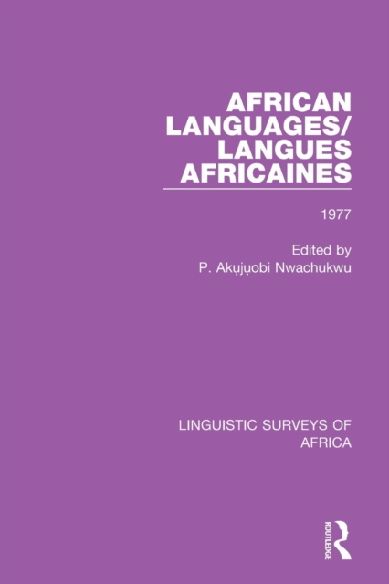 African Languages/Langues Africaines : Volume 3 1977, Paperback / softback Book