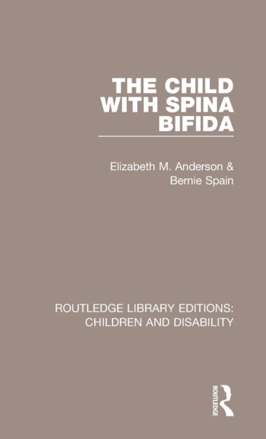The Child with Spina Bifida, Hardback Book