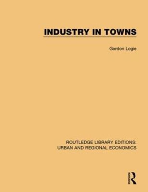Industry in Towns, Hardback Book