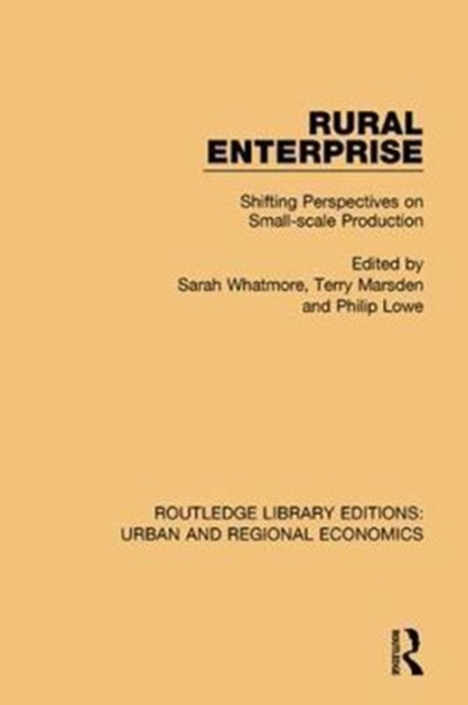 Rural Enterprise : Shifting Perspectives on Small-scale Production, Hardback Book