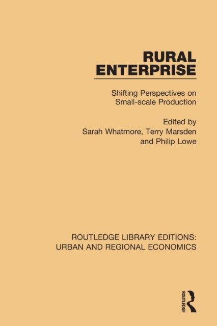Rural Enterprise : Shifting Perspectives on Small-scale Production, Paperback / softback Book