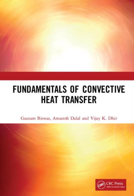 Fundamentals of Convective Heat Transfer, Hardback Book