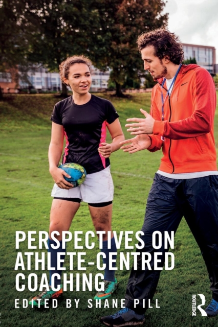 Perspectives on Athlete-Centred Coaching, Paperback / softback Book