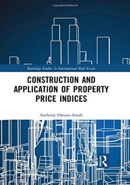 Construction and Application of Property Price Indices, Hardback Book