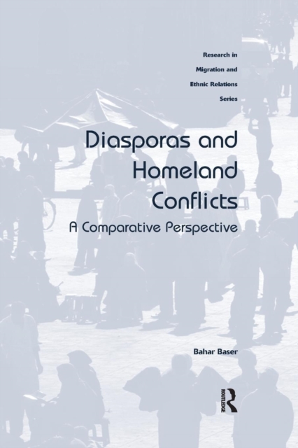 Diasporas and Homeland Conflicts : A Comparative Perspective, Paperback / softback Book