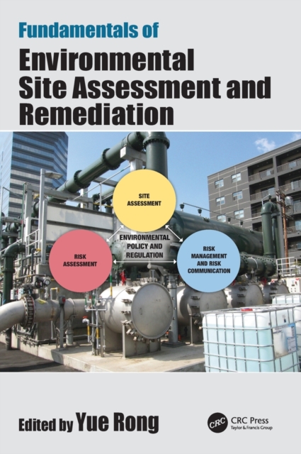 Fundamentals of Environmental Site Assessment and Remediation, Hardback Book