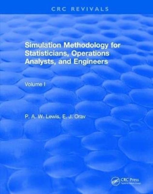 Simulation Methodology for Statisticians, Operations Analysts, and Engineers (1988), Hardback Book