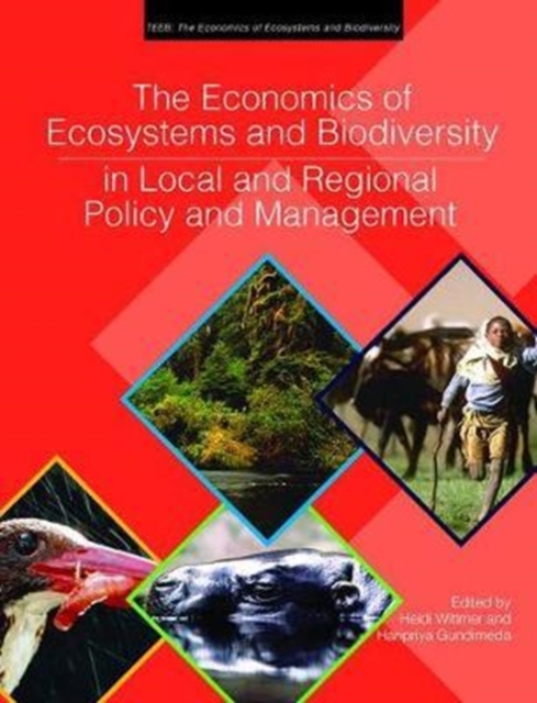 The Economics of Ecosystems and Biodiversity in Local and Regional Policy and Management, Paperback / softback Book