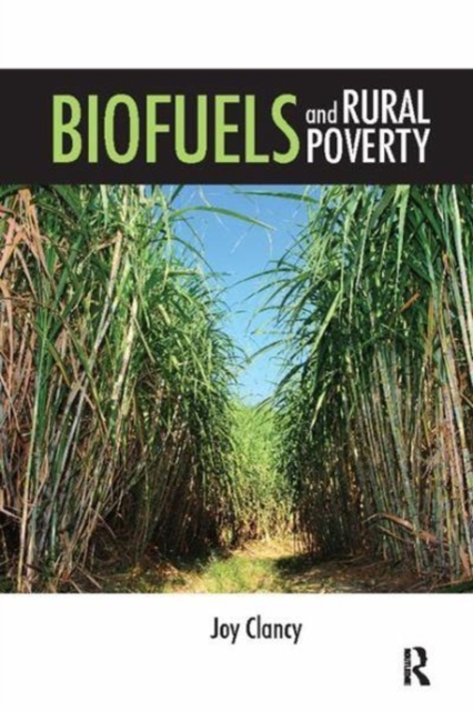 Biofuels and Rural Poverty, Paperback / softback Book