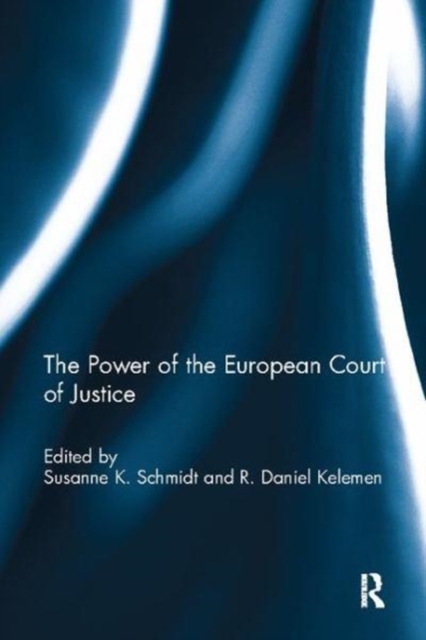 The Power of the European Court of Justice, Paperback / softback Book