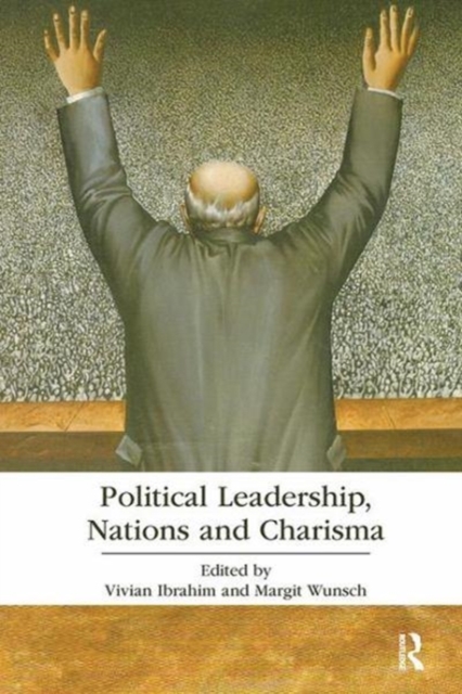 Political Leadership, Nations and Charisma, Paperback / softback Book