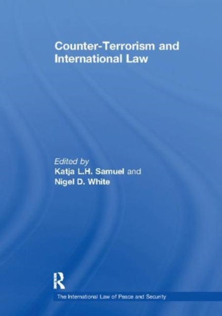 Counter-Terrorism and International Law, Paperback / softback Book