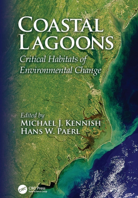 Coastal Lagoons : Critical Habitats of Environmental Change, Paperback / softback Book