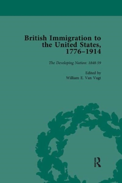 British Immigration to the United States, 1776-1914, Volume 3, Paperback / softback Book