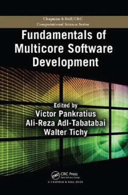 Fundamentals of Multicore Software Development, Paperback / softback Book