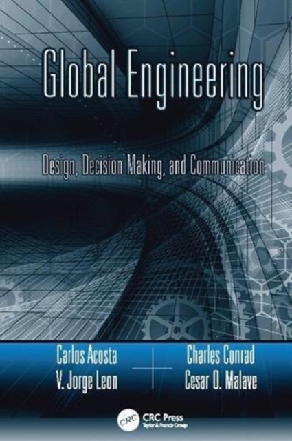 Global Engineering : Design, Decision Making, and Communication, Paperback / softback Book