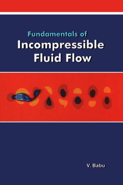 Fundamentals of Incompressible Flow, Paperback / softback Book