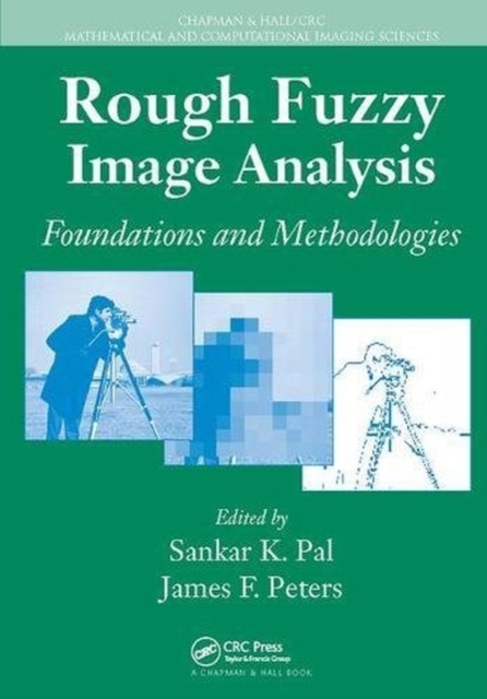 Rough Fuzzy Image Analysis : Foundations and Methodologies, Paperback / softback Book