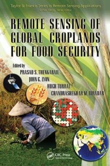 Remote Sensing of Global Croplands for Food Security, Paperback / softback Book