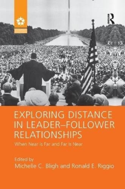 Exploring Distance in Leader-Follower Relationships : When Near is Far and Far is Near, Paperback / softback Book