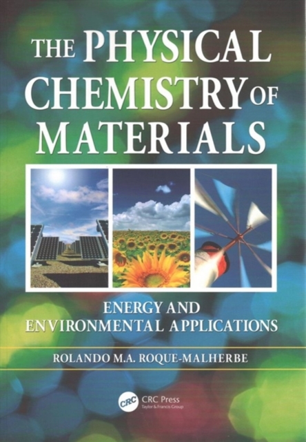 The Physical Chemistry of Materials : Energy and Environmental Applications, Paperback / softback Book