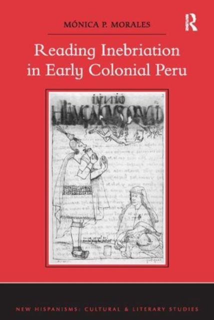 Reading Inebriation in Early Colonial Peru, Paperback / softback Book