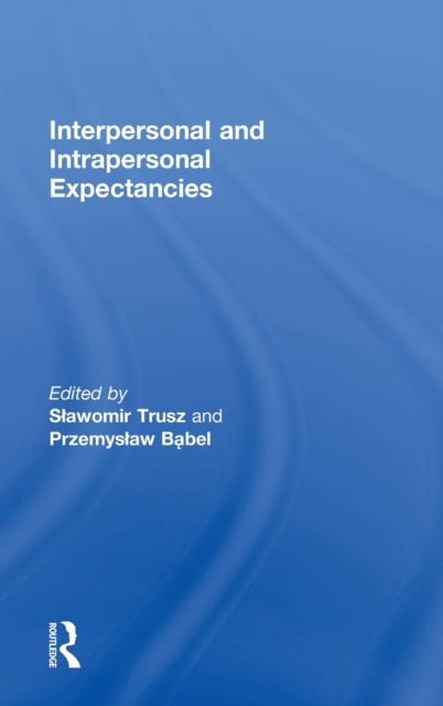 Interpersonal and Intrapersonal Expectancies, Hardback Book