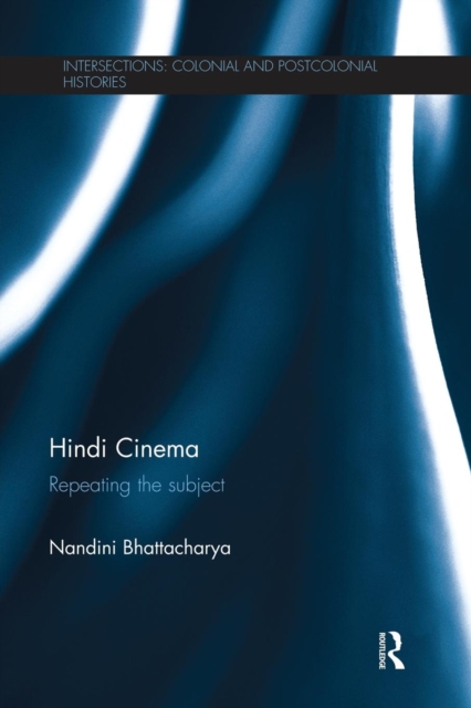 Hindi Cinema : Repeating the Subject, Paperback / softback Book
