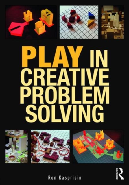 Play in Creative Problem-solving for Planners and Architects, Paperback / softback Book