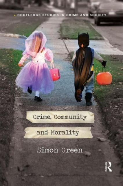 Crime, Community and Morality, Paperback / softback Book
