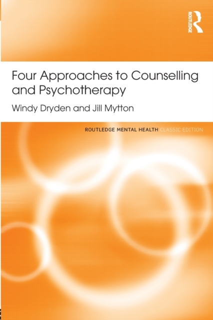 Four Approaches to Counselling and Psychotherapy, Paperback / softback Book